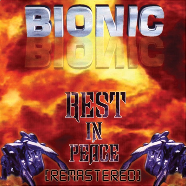 Rest in Peace (Remastered) by Bionic