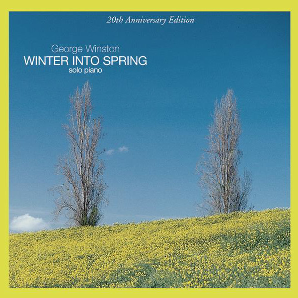 Winter Into Spring by George Winston